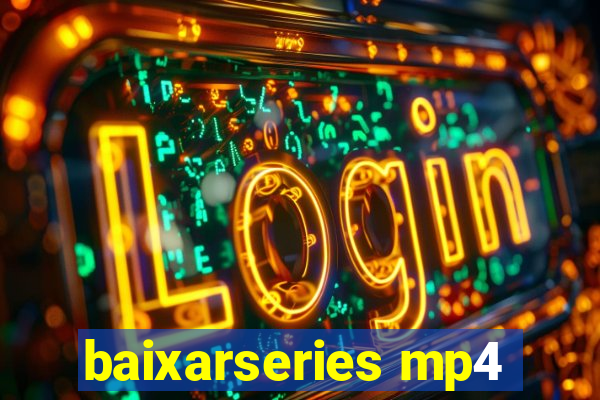 baixarseries mp4